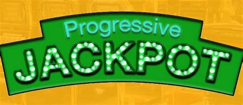 progressive jackpot system.